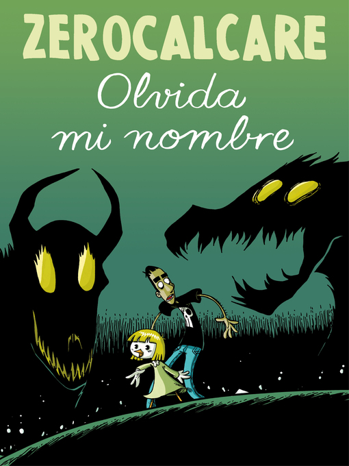 Title details for Olvida mi nombre by Zerocalcare - Available